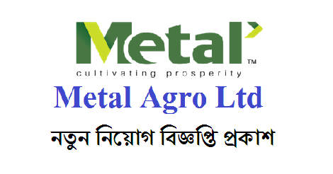 Metal Agro Ltd Job